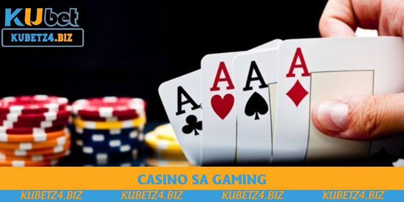 Casino Sa Gaming - Đỉnh Cao Của Sòng Bạc Dành Cho Bet Thủ