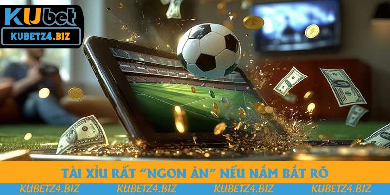 Tài xỉu rất “ngon ăn” nếu nắm bắt rõ Tài xỉu rất “ngon ăn” nếu nắm bắt rõ