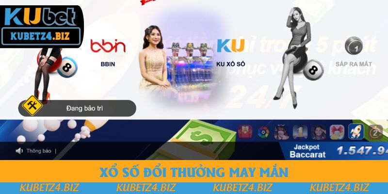 Xổ số đổi thưởng may mắn Xổ số đổi thưởng may mắn