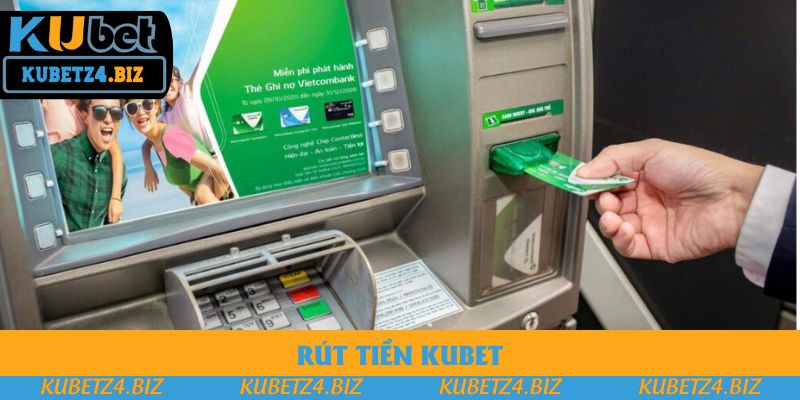 Rút Tiền Kubet Vô Cùng Nhanh Chóng Chỉ Trong Vài Phút