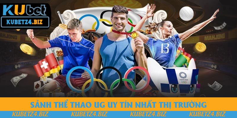 Sảnh thể thao UG uy tín nhất thị trường Sảnh thể thao UG uy tín nhất thị trường
